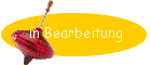 in Bearbeitung